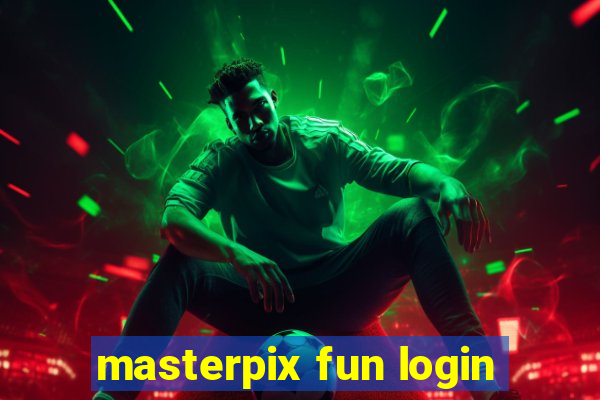 masterpix fun login